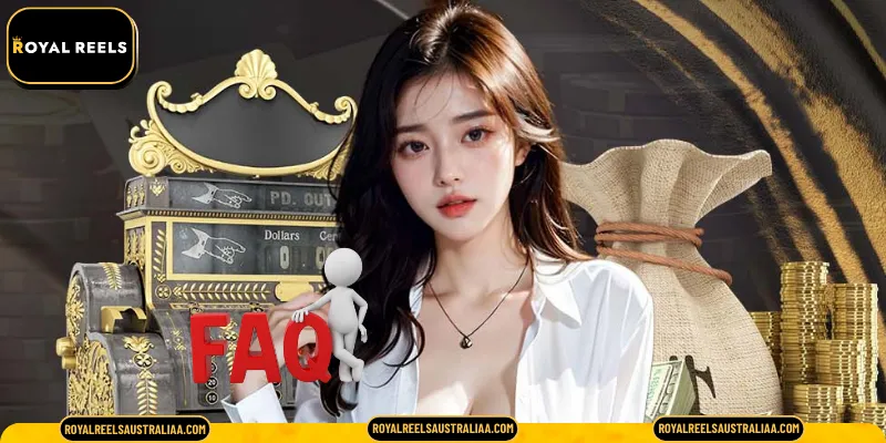 FAQs Regarding Transactions on Royal Reels